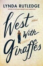 West with Giraffes: A Novel picture