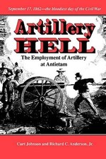 Artillery Hell: The Employment of Artillery at Antietam (Williams-Ford Te - GOOD picture