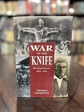 1998 1st Ed. War to the Knife:Bleeding Kansas, 1854-1861 by Thomas Goodrich. 9-1 picture