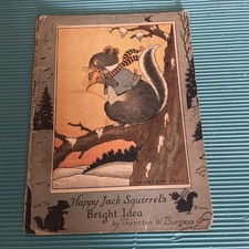 Antique 1912 Happy Jack Squirrel’s Bright Idea Children’s Book Thornton Burgess picture