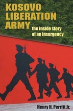 Kosovo Liberation Army: The - Hardcover, by Perritt Jr. Henry - Very Good b picture