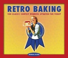 Retro Baking: 100 Classic Contest Winners Updated for Today (Retro  - GOOD picture