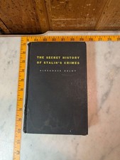 The Secret History Of Stalin’s Crimes By Alexander Orlov 1953 First Edition HC picture
