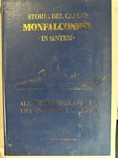 STORIA DEL CALCIO MONFALCONESE «IN SINTESI» ALL'OMBRA DELLA ROCCA TRA UNA NAVE E picture