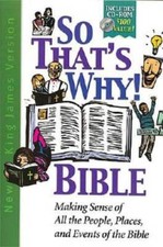 So That's Why Bible: Making Sense of All the People, Places, and Ev - VERY GOOD picture