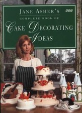 Jane Asher's Complete Book of Cake Decorating Ideas Hb By Jane A picture