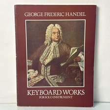 George Frideric Handel Keyboard Works for Solo Instrument Dover Sheet Music Book picture