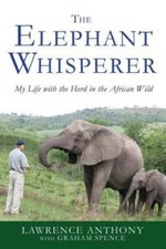 The Elephant Whisperer: My Life with the Herd in the African Wild - VERY GOOD picture