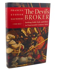 Frances Stonor Saunders THE DEVIL'S BROKER :   Seeking Gold, God, and Glory in F picture