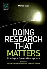 Doing Research That Matters: Shaping the Future of Management picture