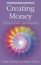 Creating Money: Attracting Abundance (Sanaya Roman) - Paperback - GOOD picture
