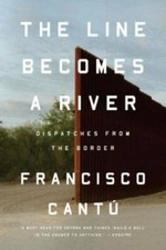 The Line Becomes a River: Dispatches from the Border - Paperback - VERY GOOD picture