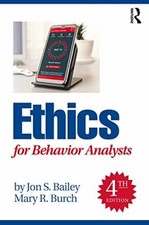 Ethics for Behavior Analysts - Paperback, by Bailey Jon S.; Burch - Very Good picture