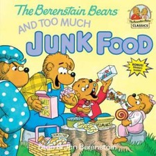 The Berenstain Bears and Too Much Junk Food - Paperback - GOOD picture