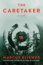 The Caretaker: A Novel - Hardcover, by Kliewer Marcus - Very Good b picture