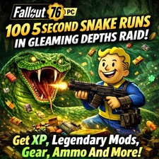 FALLOUT 76 PC 100 FAST SNAKE RUNS GLEAMING DEPTHS STAGE 5 picture