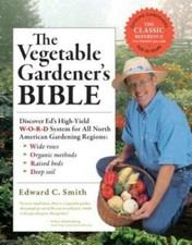 The Vegetable Gardener's Bible, 2nd Edition: Discover Ed's High-Yield W-O - GOOD picture