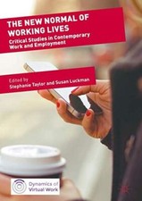 The New Normal of Working Lives: Critical Studies in (Hardcover) picture