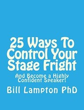 25 Ways To Control Your Stage Fright: And Become a Highly Confident Speaker-, picture