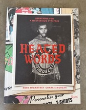 Heated Words: Searching for a Mysterious Typeface Hardcover Illustrated Rizzoli picture