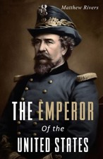 The Emperor of the United States: The Life of Joshua Abraham Norton (Great Lives picture