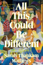 All This Could Be Different: A Novel - Hardcover - GOOD picture