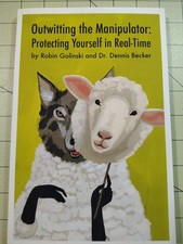 Outwitting the Manipulator : Protecting Yourself in Real-Time by Dennis... picture