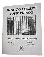 HOW to ESCAPE Your Prison Moral Reconation Therapy Acceptable Filled Out picture