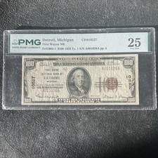 PMG 25 Apparent/Net 1929 $100 National Bank Note First Wayne NB Detroit MI picture