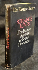 Strange Loves Sexual Deviation by Eustace Chesser 1971 1st Book Club Edition picture