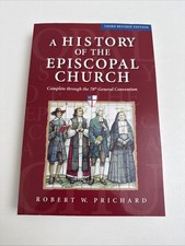 History of the Episcopal Church - Third Revised Edition : Complete Through... picture