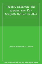Identity unknown By Cornwell, Patricia Patricia Cornwell,. 97814 picture