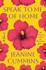 Speak to Me of Home A Novel - GOOD picture