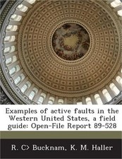 Examples of Active Faults in the Western United States, a Field Guide: Open-File picture
