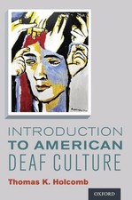 Introduction to American Deaf Culture, Thomas K Holcomb picture