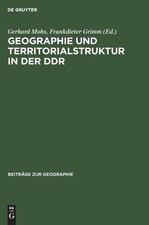 Geographie Und Territorialstruktur in Der DDR (Hardback) Beiträge Zur Geographie picture