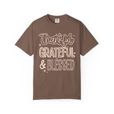 Thankful, Grateful, Blessed T-Shirt Comfort Color For Women picture