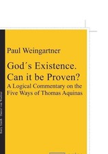 Paul Weingartner God´s Existence. Can it be Proven? (Hardback) picture