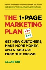 The 1-Page Marketing Plan: Get New Customers, Make More Money, A picture