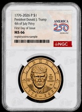 2026 P President Donald J. Trump  Liberty $1 Dollar NGC MS66 4th Of JULY PRIVY  picture