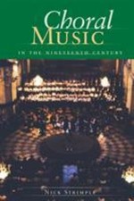 Choral Music in the Nineteenth Century Hardcover Nick Strimple picture