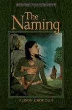 The Naming: The First Book of Pellinor (Pellinor Series) - Hardcover - GOOD picture