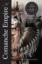 The Comanche Empire (The Lamar Series in Western History) picture
