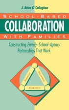 School-Based Collaboration with Families: Constructing Family-School-Agency ... picture