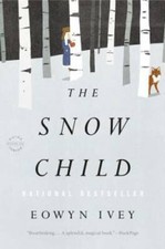 The Snow Child: A Novel - Paperback By Ivey, Eowyn - VERY GOOD picture