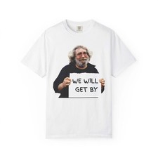 Jerry Garcia - Grateful Dead We Will Get By Lot T-Shirt picture