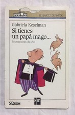 Si tienes un papa mago by Gabriela Keselman picture