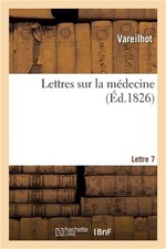Lettres Sur La M�decine. Lettre 7 (Paperback or Softback) picture