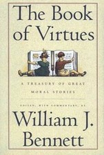 The Book of Virtues:  A Treasury of Great Moral Stories - Hardcover - VERY GOOD picture