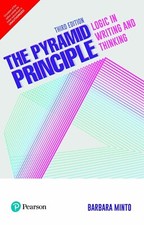 The Pyramid Principle: Logic in Writing and Thinking, 3rd Ed. By Barbara Minto picture